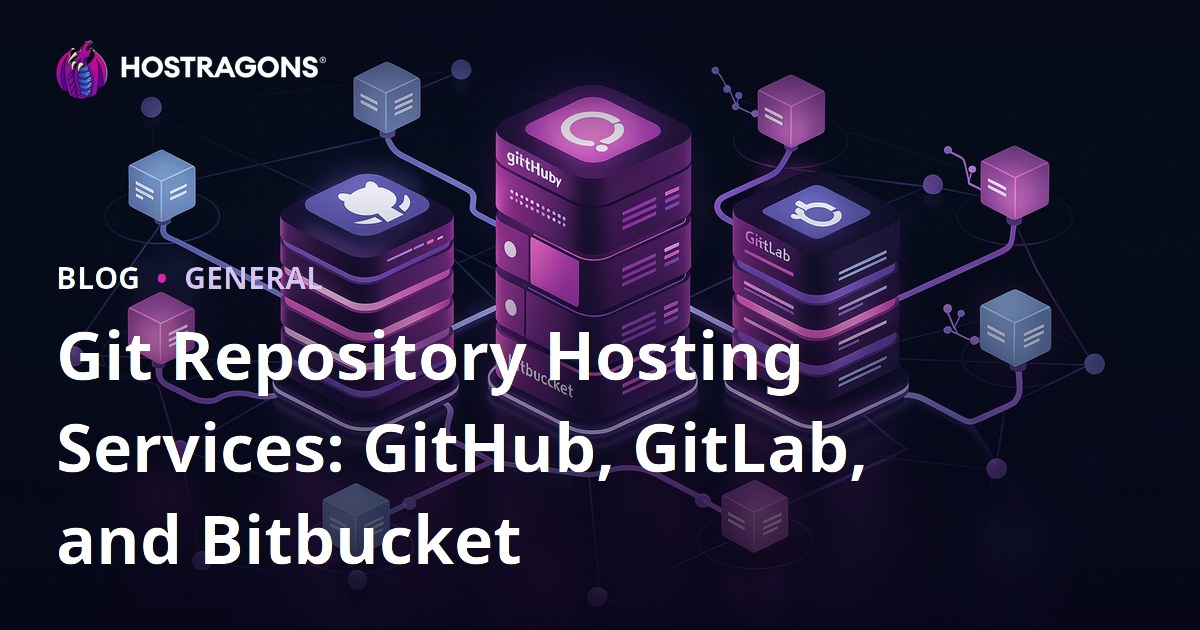 Git Repository Hosting Services: GitHub, GitLab, and Bitbucket