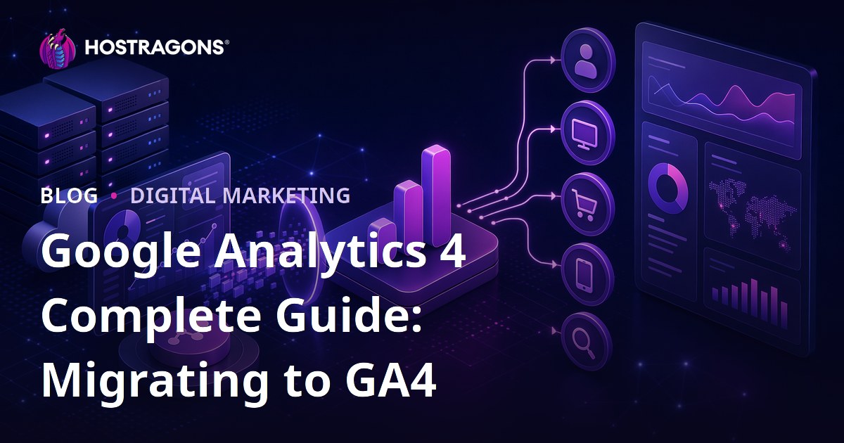 Google Analytics 4 Complete Guide: Migrating to GA4
