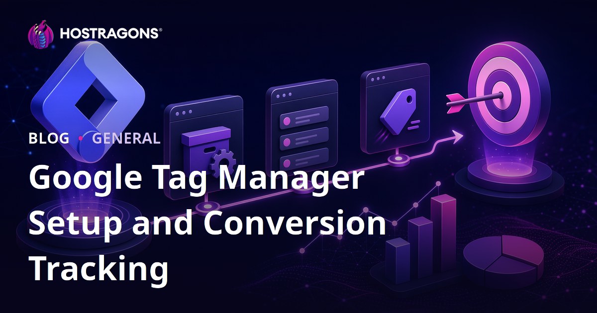 Google Tag Manager Setup and Conversion Tracking