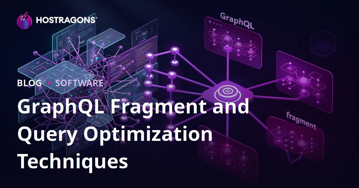 GraphQL Fragment and Query Optimization Techniques