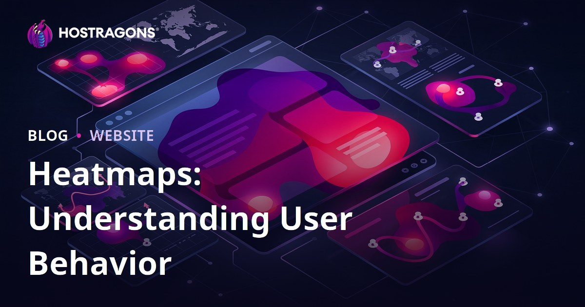 Heatmaps: Understanding User Behavior