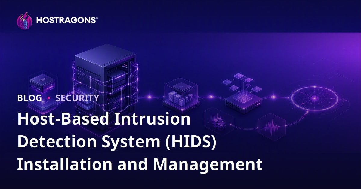 Host-Based Intrusion Detection System (HIDS) Installation and Management