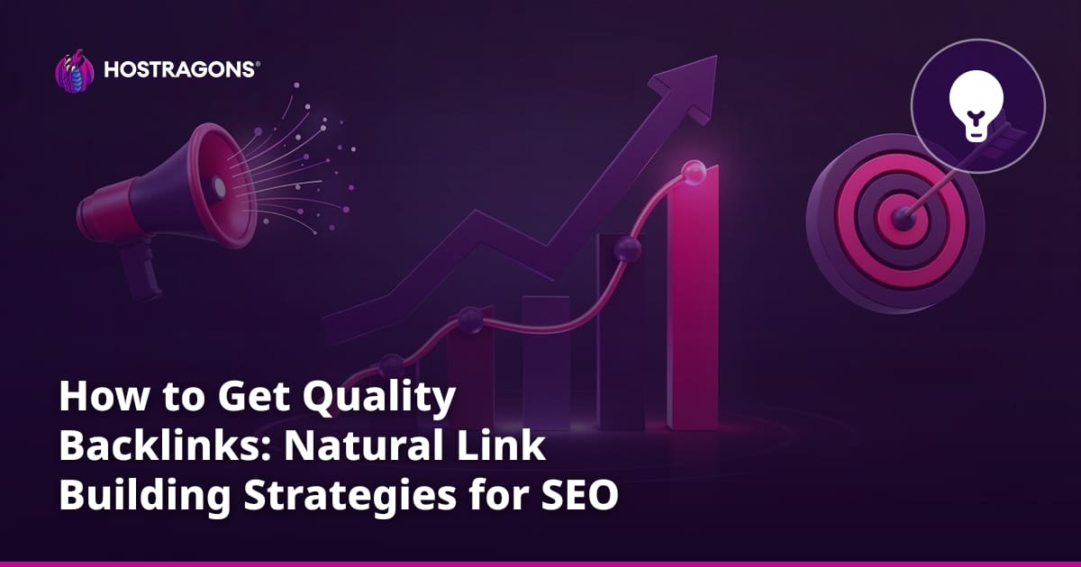 How to Get Quality Backlinks: Natural Link Building Strategies for SEO