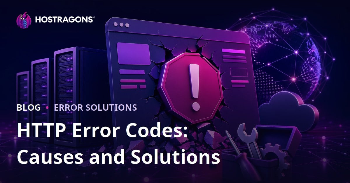 HTTP Error Codes: Causes and Solutions
