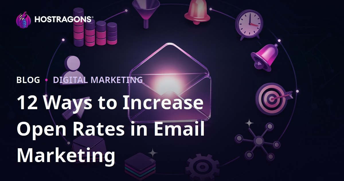 12 Ways to Increase Open Rates in Email Marketing