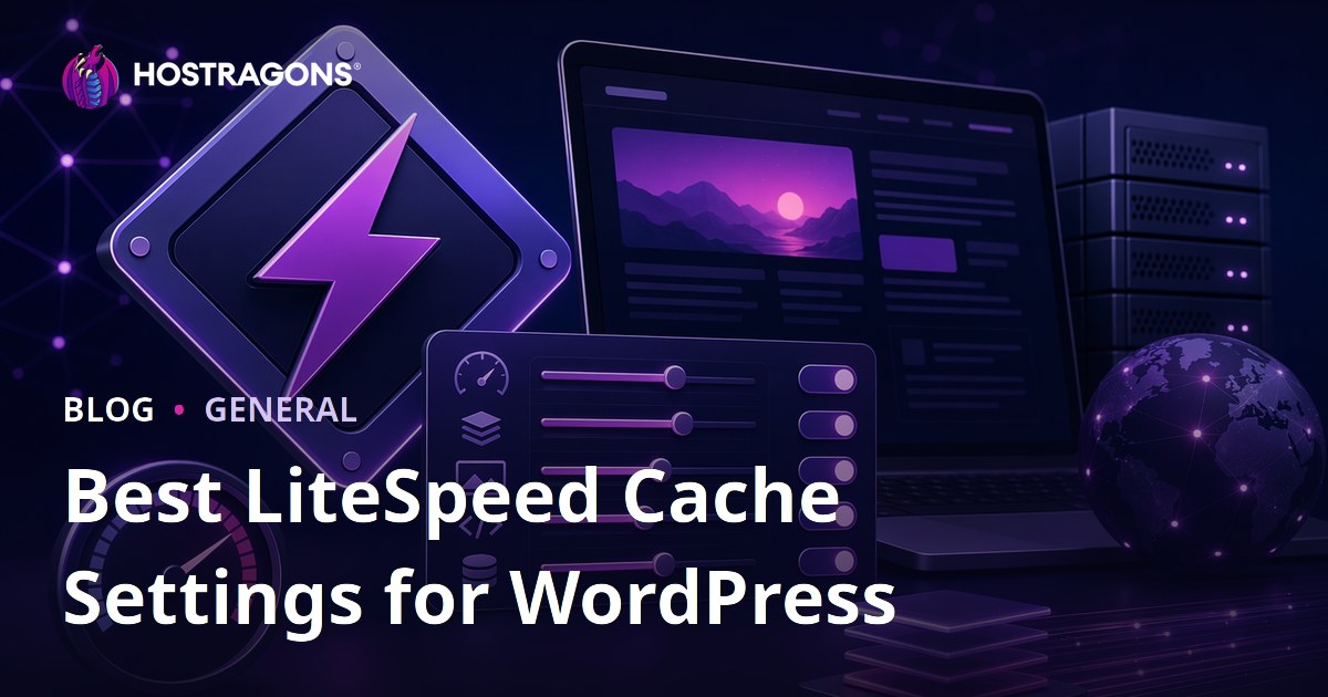 Best LiteSpeed Cache Settings for WordPress