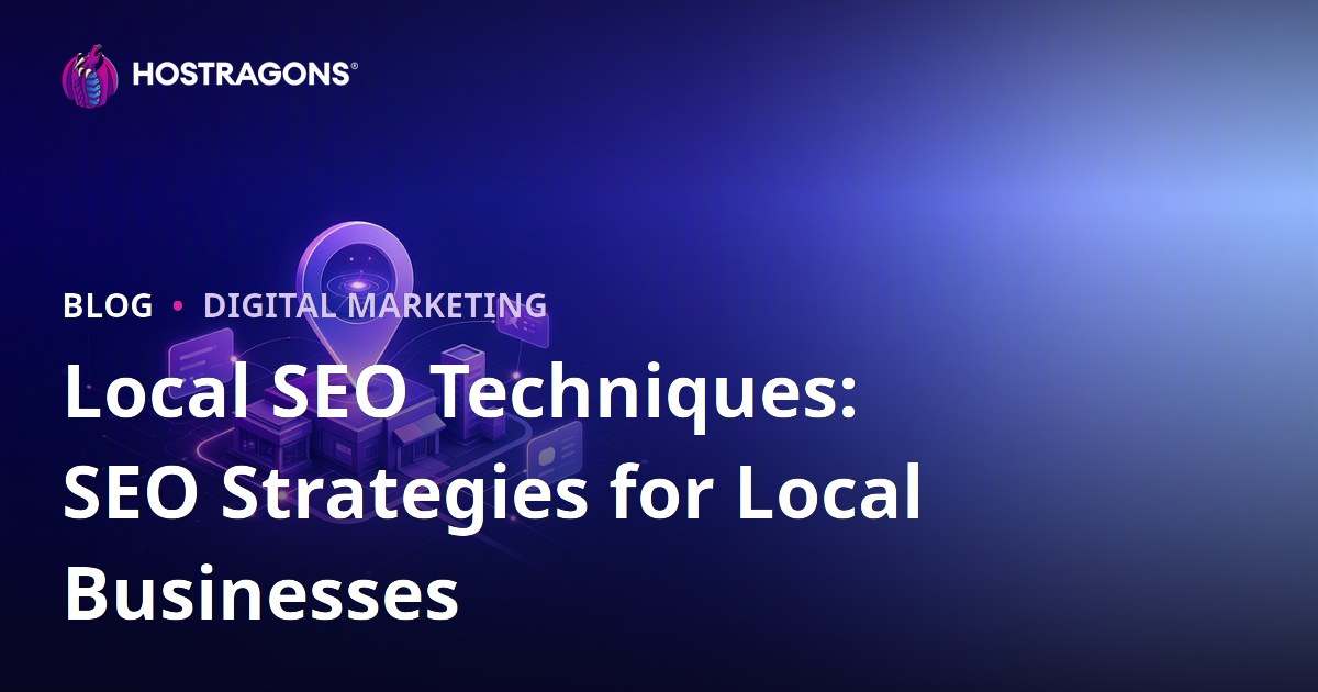 Local SEO Techniques: SEO Strategies for Local Businesses
