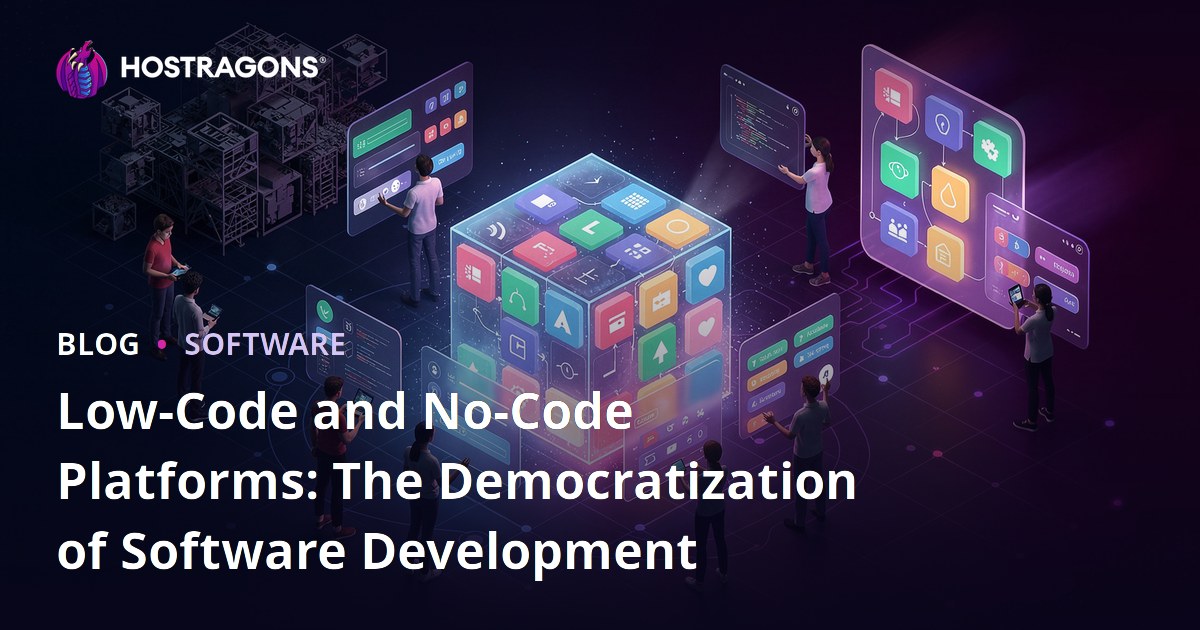 Low-Code and No-Code Platforms: The Democratization of Software Development