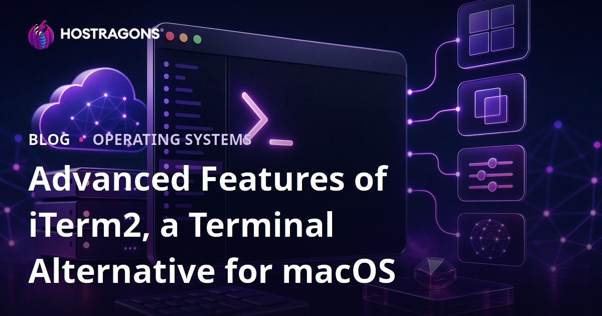 Advanced Features of iTerm2, a Terminal Alternative for macOS