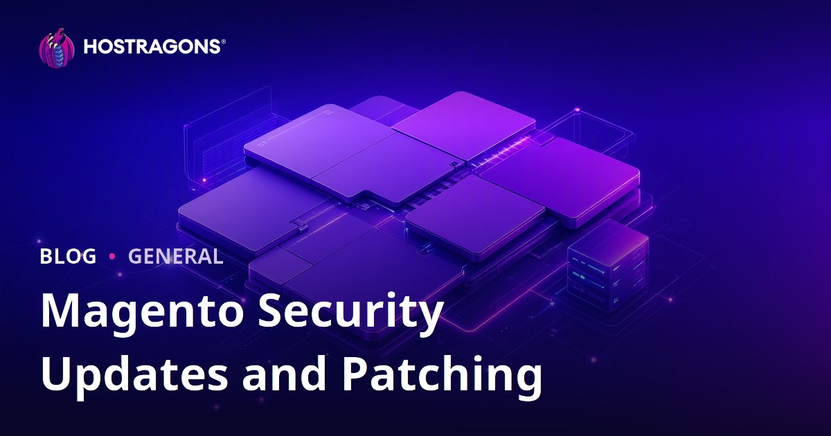 Magento Security Updates and Patching