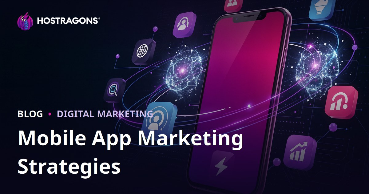 Mobile App Marketing Strategies