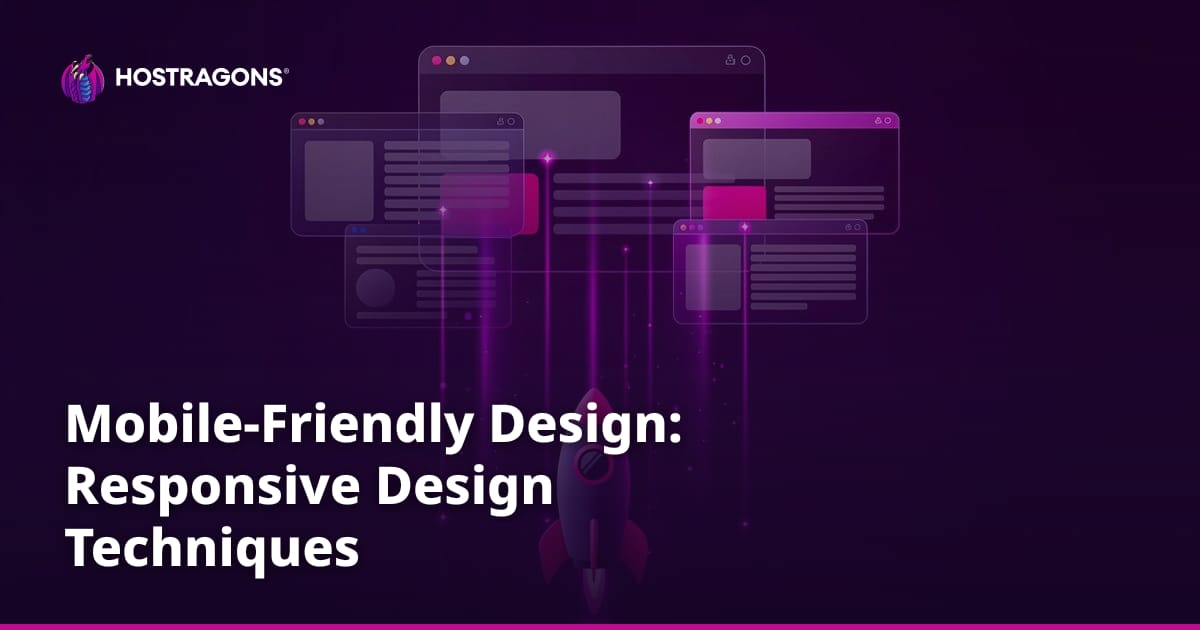 Mobile-Friendly Design: Responsive Design Techniques