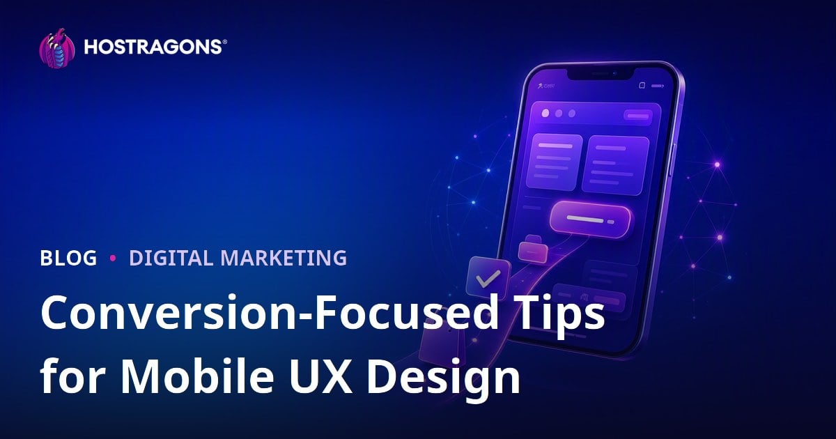 Conversion-Focused Tips for Mobile UX Design
