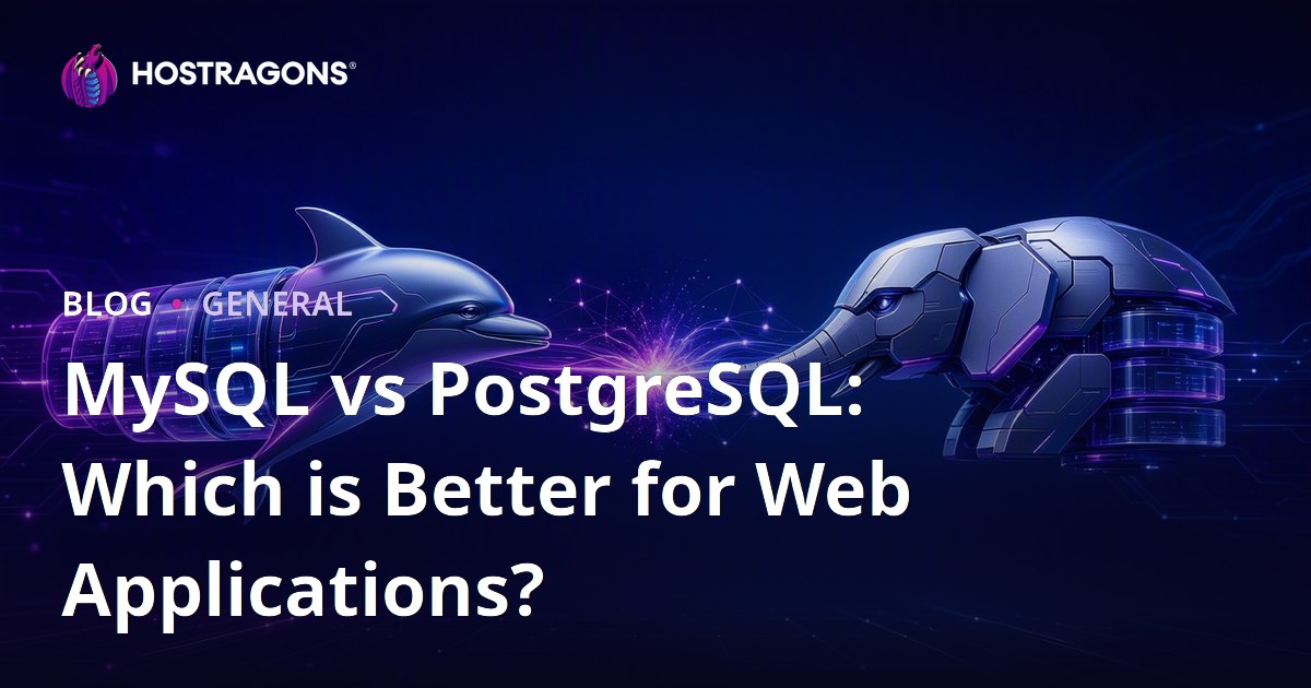 MySQL vs PostgreSQL: Which is Better for Web Applications?