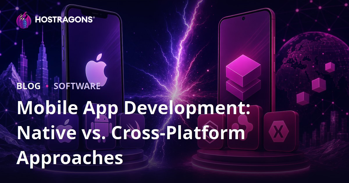 Mobile App Development: Native vs. Cross-Platform Approaches