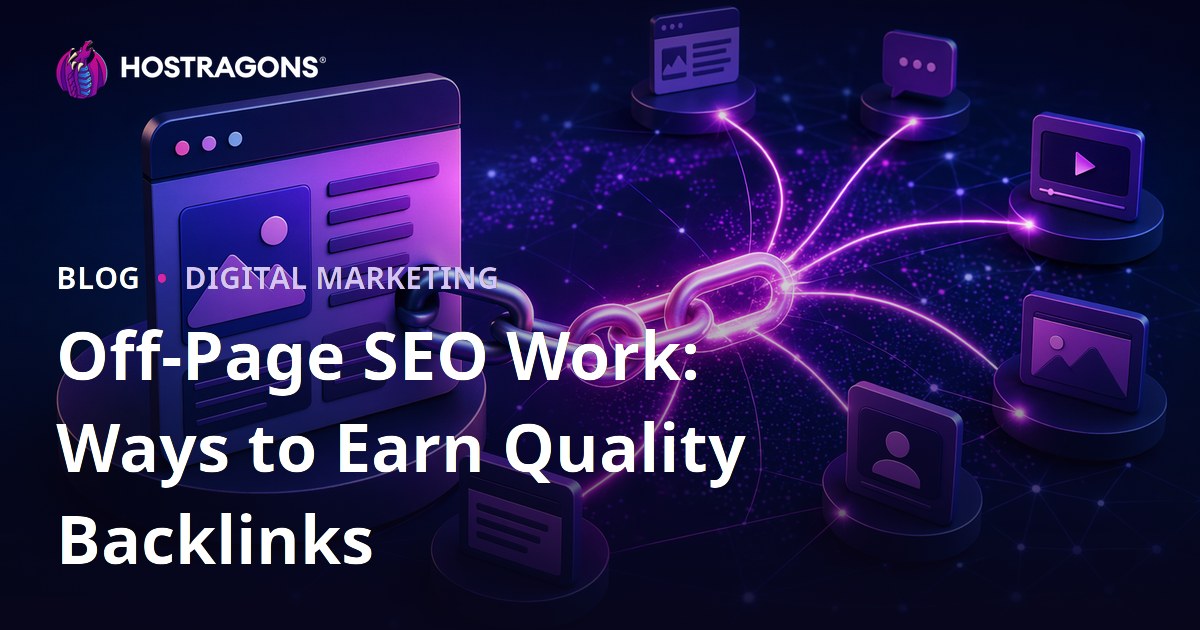 Off-Page SEO Work: Ways to Earn Quality Backlinks