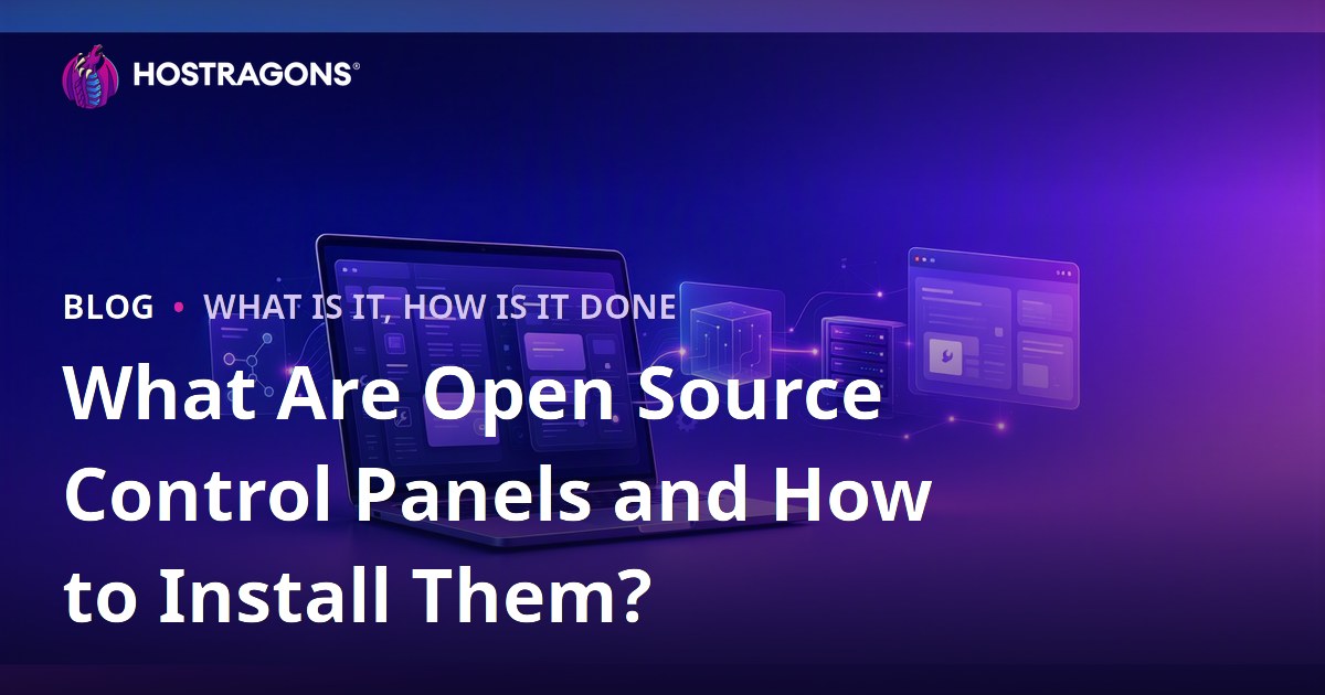 What Are Open Source Control Panels and How to Install Them?