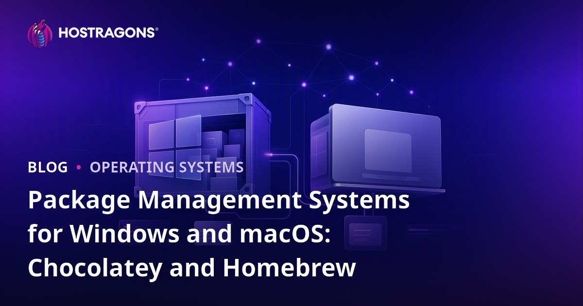 Package Management Systems for Windows and macOS: Chocolatey and Homebrew