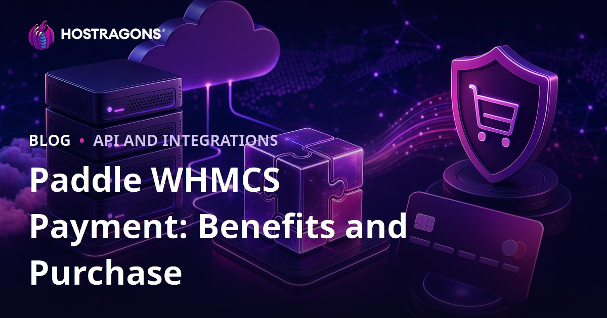 Paddle WHMCS Payment: Benefits and Purchase