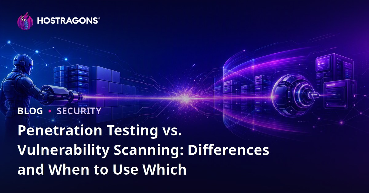 Penetration Testing vs. Vulnerability Scanning: Differences and When to Use Which