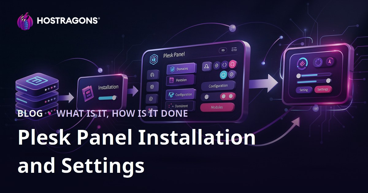Plesk Panel Installation and Settings
