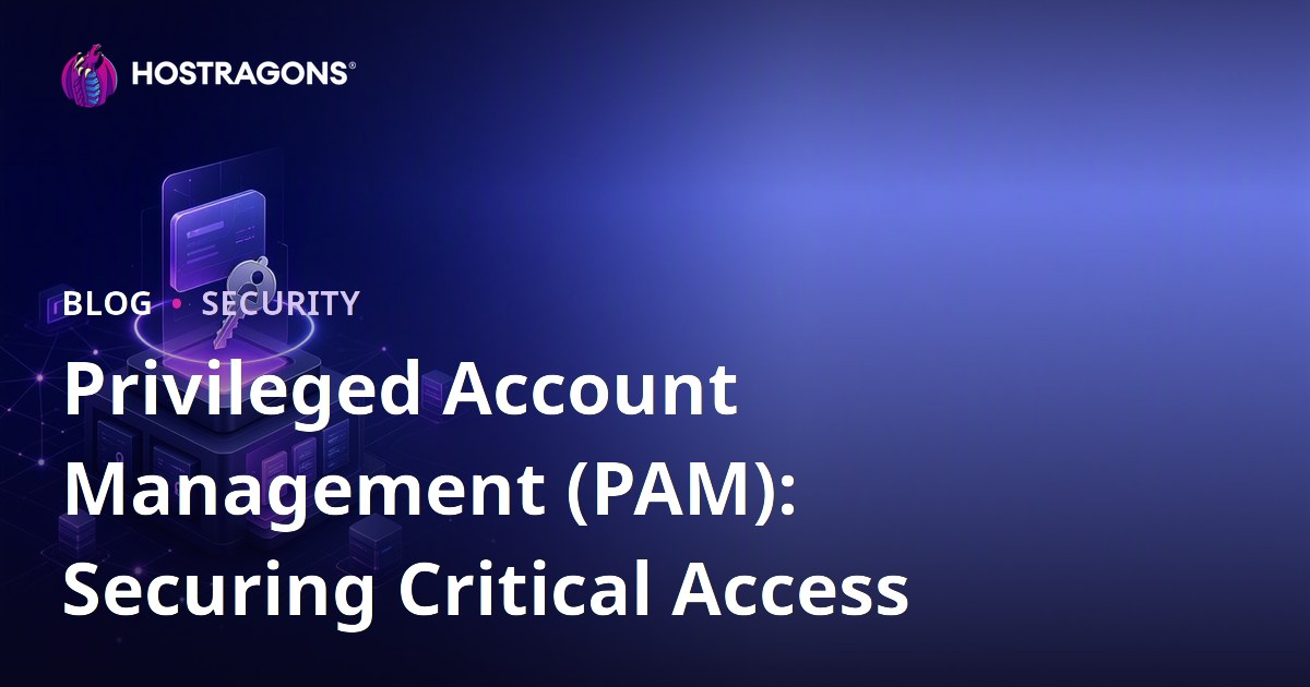 Privileged Account Management (PAM): Securing Critical Access