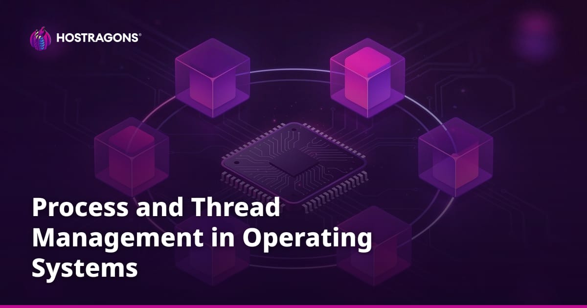 Process and Thread Management in Operating Systems