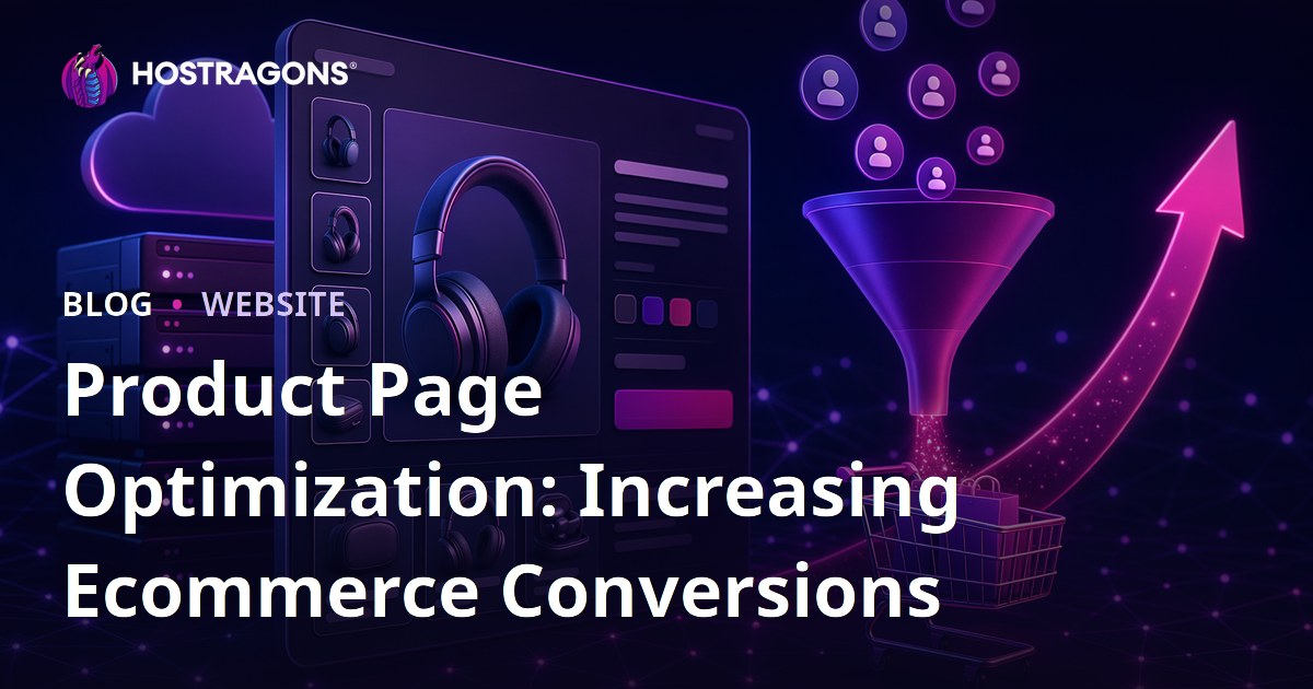 Product Page Optimization: Increasing Ecommerce Conversions