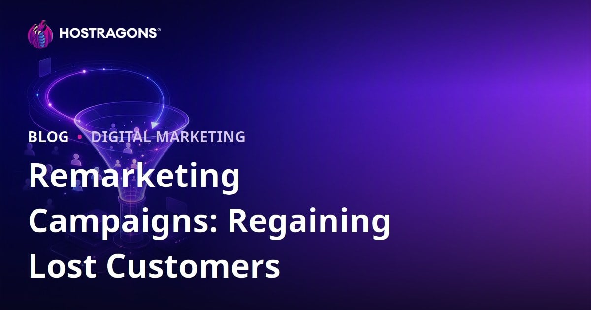 Remarketing Campaigns: Regaining Lost Customers