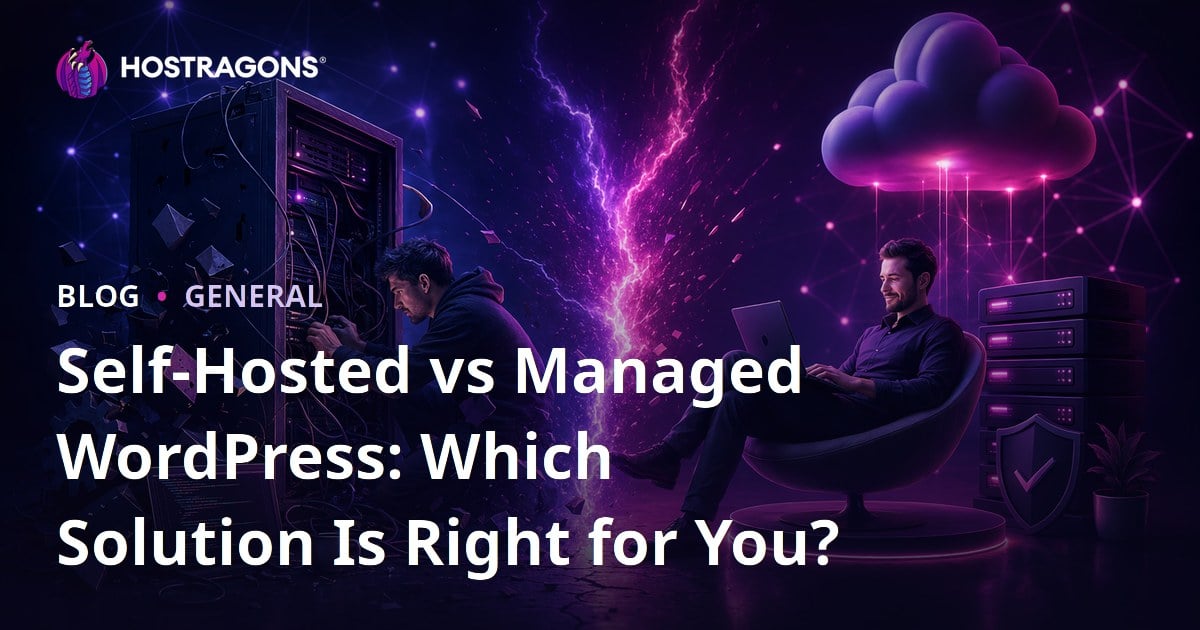 Self-Hosted vs Managed WordPress: Which Solution Is Right for You?
