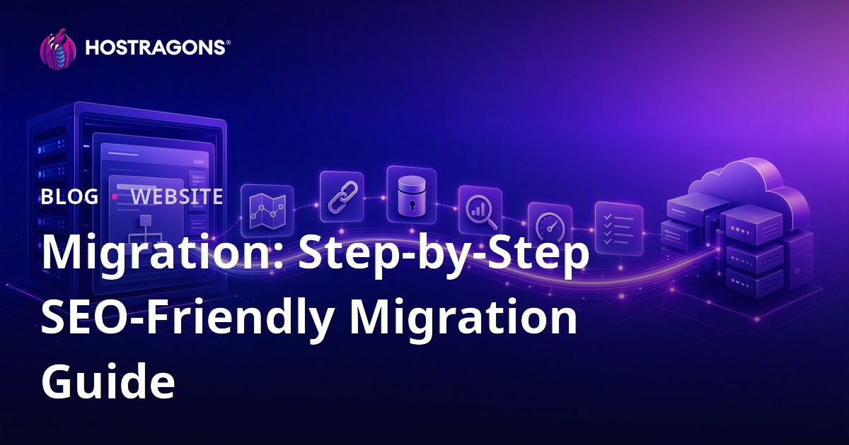 Migration: Step-by-Step SEO-Friendly Migration Guide