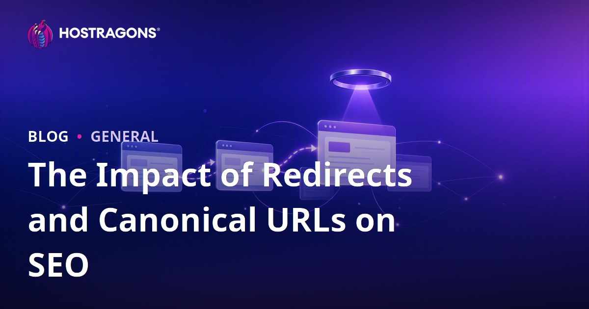 The Impact of Redirects and Canonical URLs on SEO
