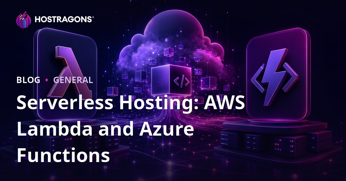 Serverless Hosting: AWS Lambda and Azure Functions