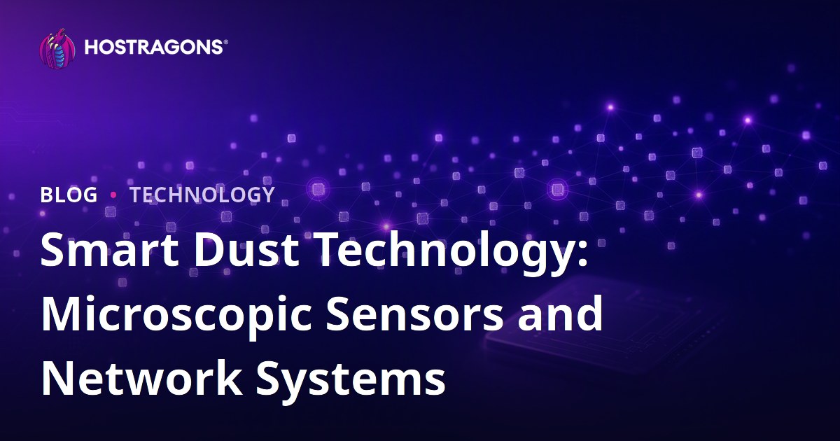 Smart Dust Technology: Microscopic Sensors and Network Systems