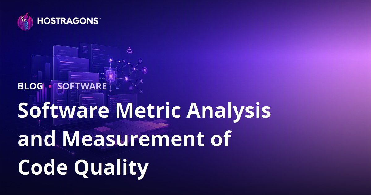 Software Metric Analysis and Measurement of Code Quality