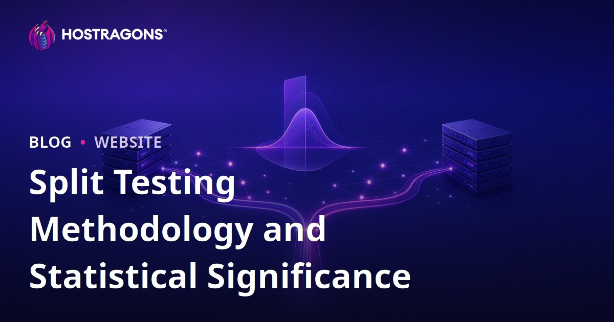 Split Testing Methodology and Statistical Significance