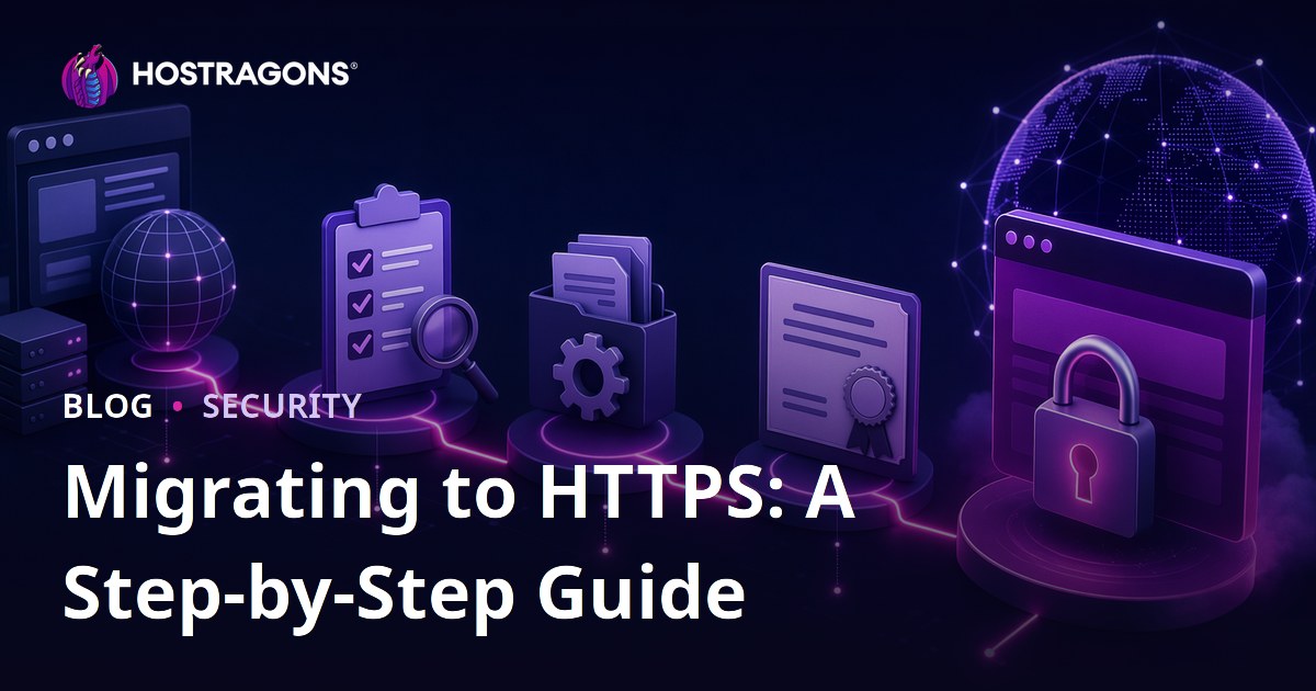 Migrating to HTTPS: A Step-by-Step Guide
