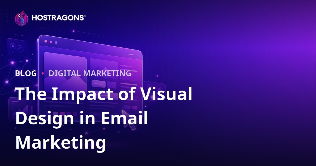 The Impact of Visual Design in Email Marketing