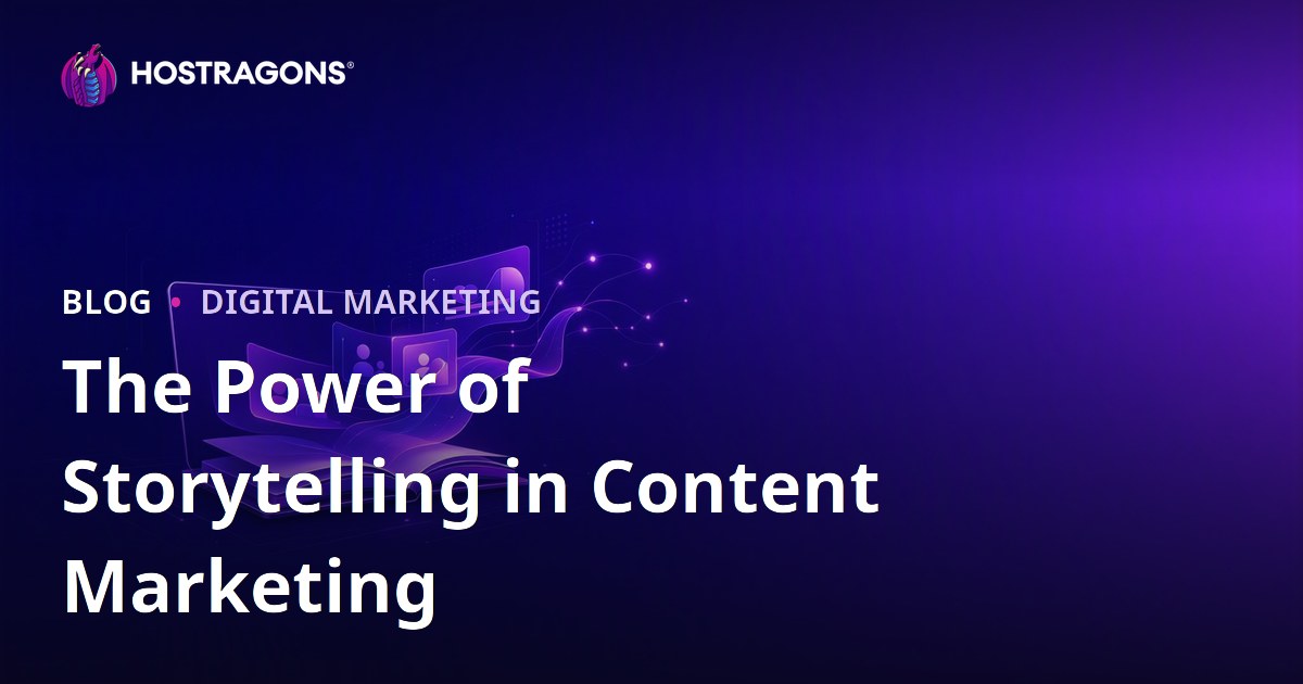 The Power of Storytelling in Content Marketing