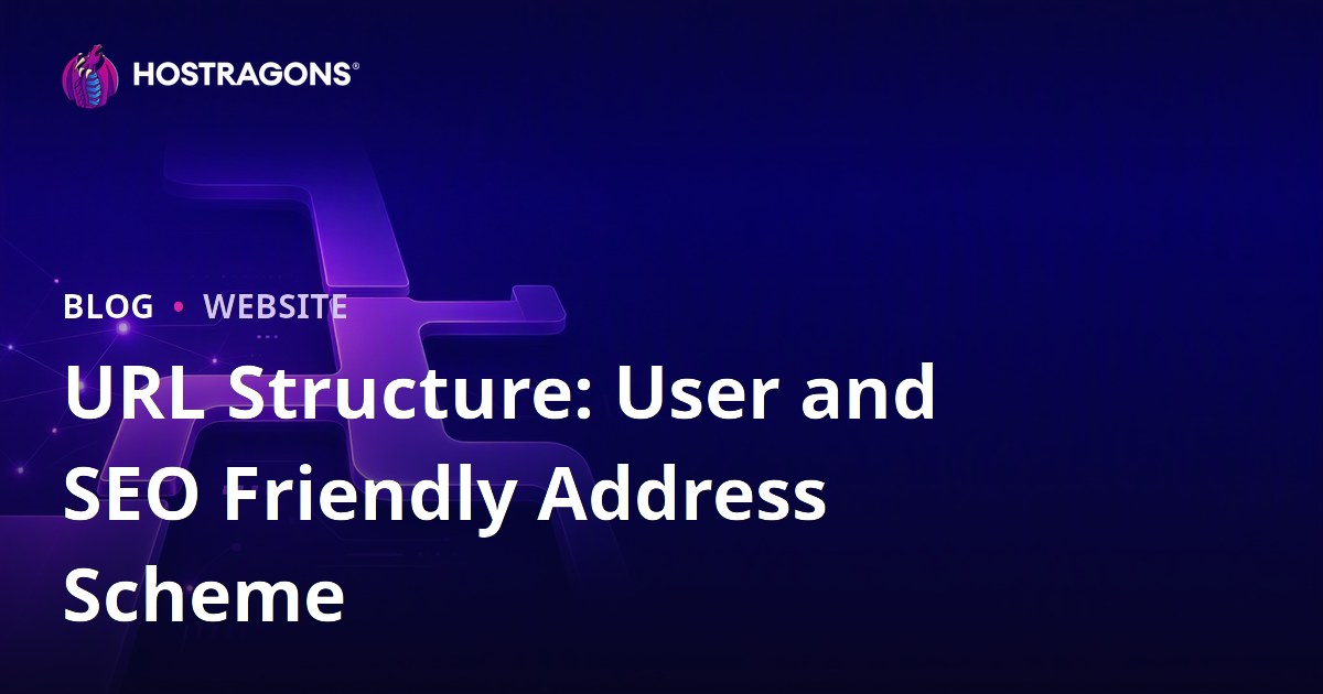URL Structure: User and SEO Friendly Address Scheme
