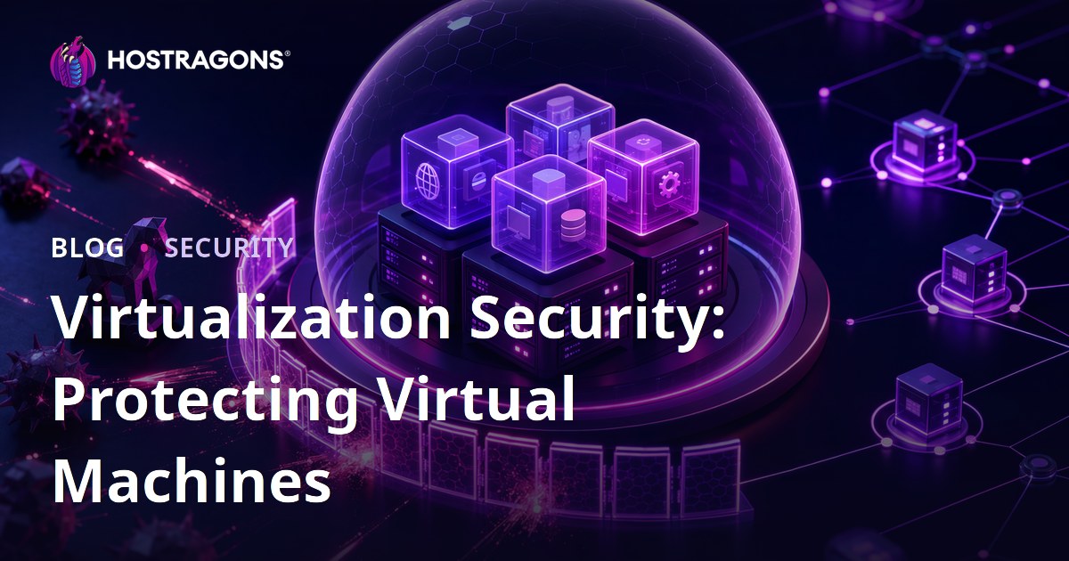 Virtualization Security: Protecting Virtual Machines