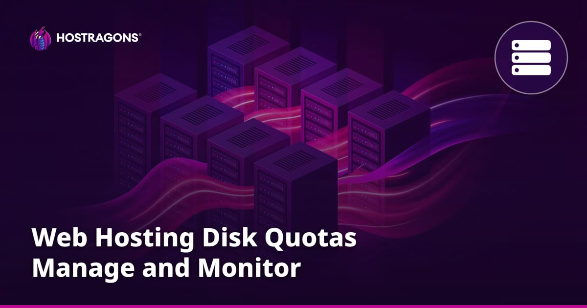 Web Hosting Disk Quotas Manage and Monitor