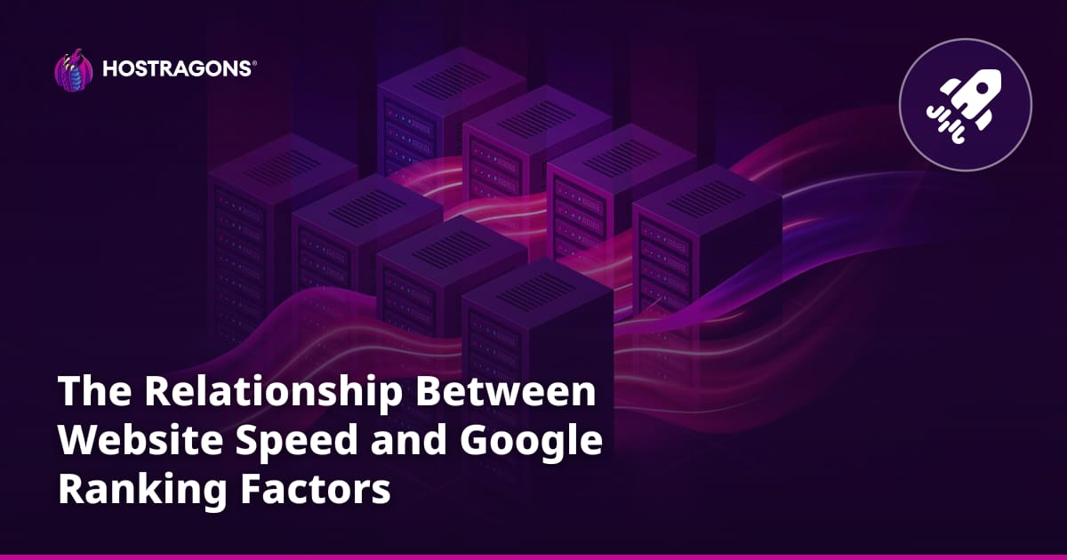 The Relationship Between Website Speed and Google Ranking Factors