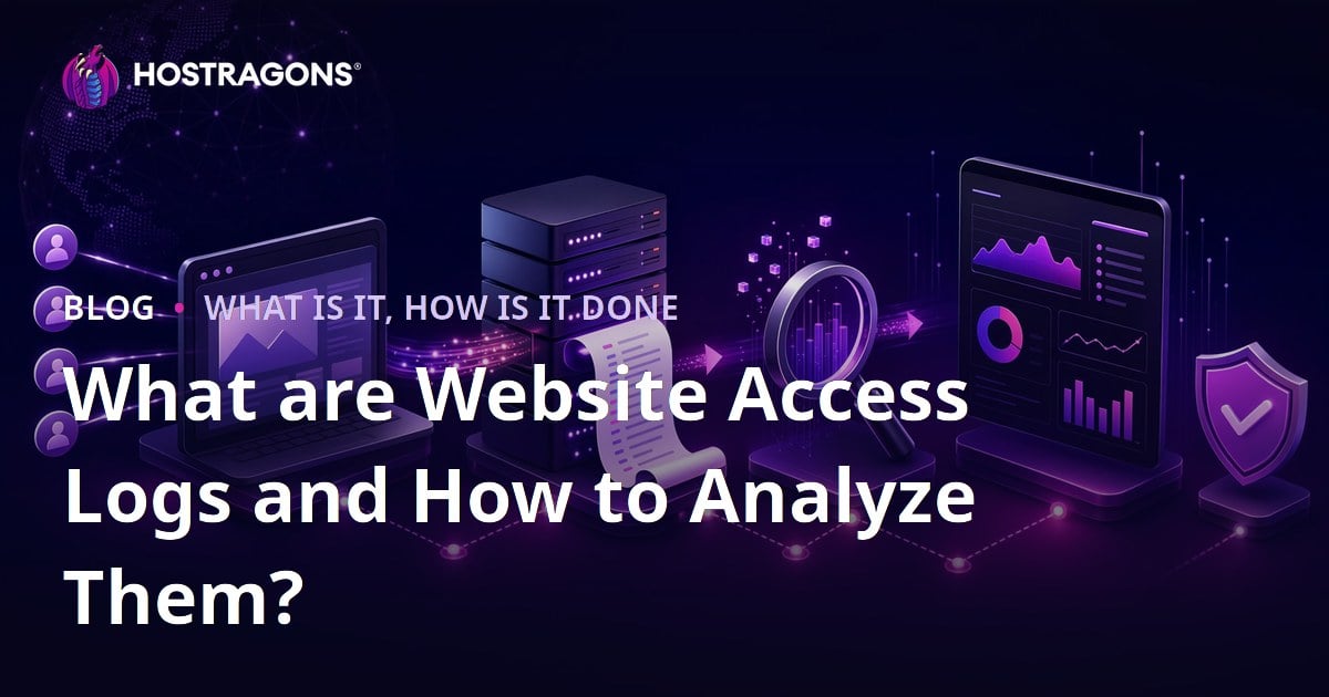 What are Website Access Logs and How to Analyze Them?