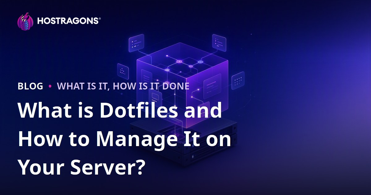 What is Dotfiles and How to Manage It on Your Server?