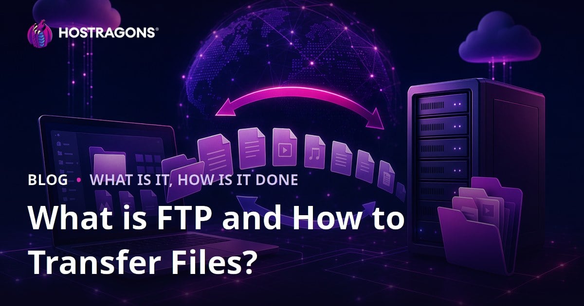 What is FTP and How to Transfer Files?
