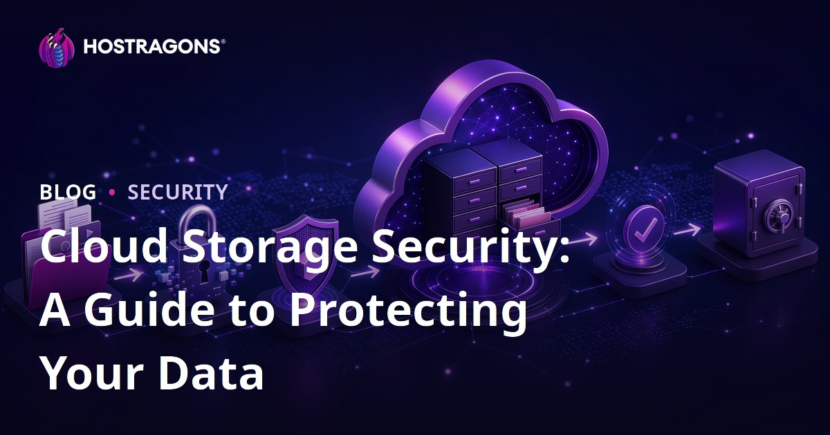 Cloud Storage Security: A Guide to Protecting Your Data