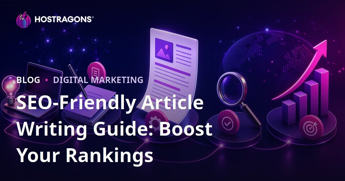 SEO-Friendly Article Writing Guide: Boost Your Rankings