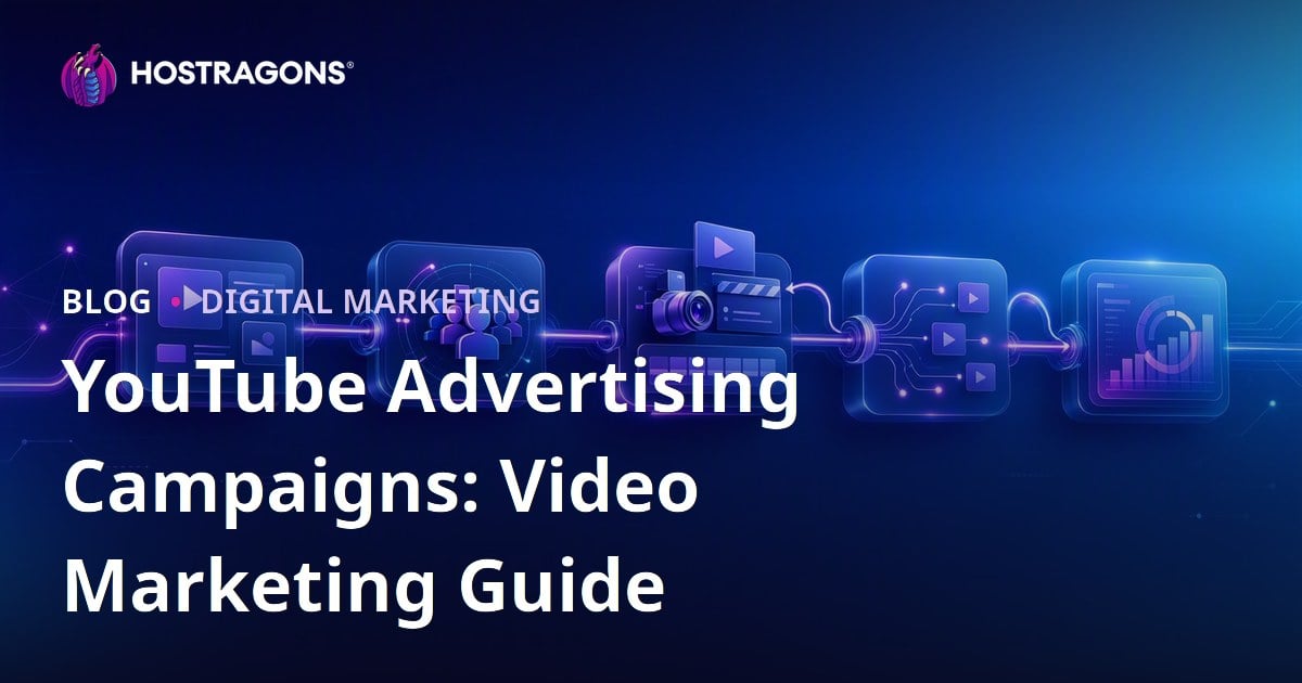 YouTube Advertising Campaigns: Video Marketing Guide