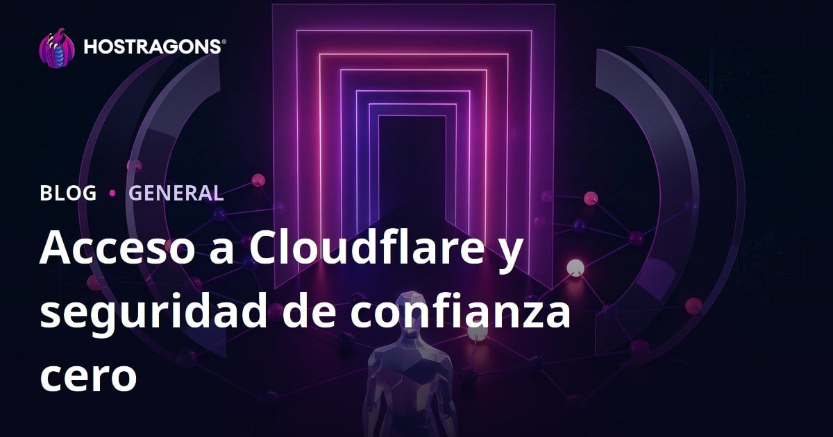Acceso a Cloudflare y seguridad de confianza cero